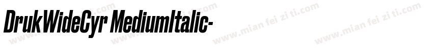 DrukWideCyr MediumItalic字体转换
